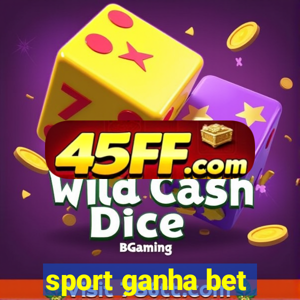 sport ganha bet